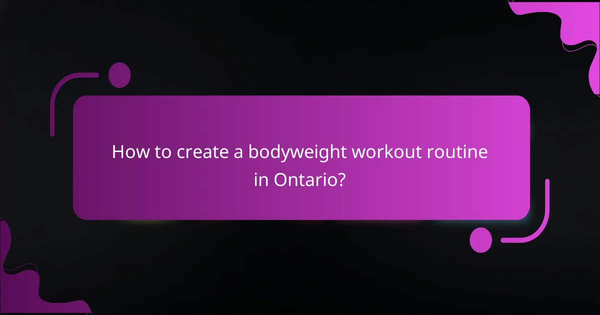 How to create a bodyweight workout routine in Ontario?