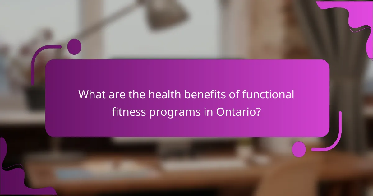 What are the health benefits of functional fitness programs in Ontario?