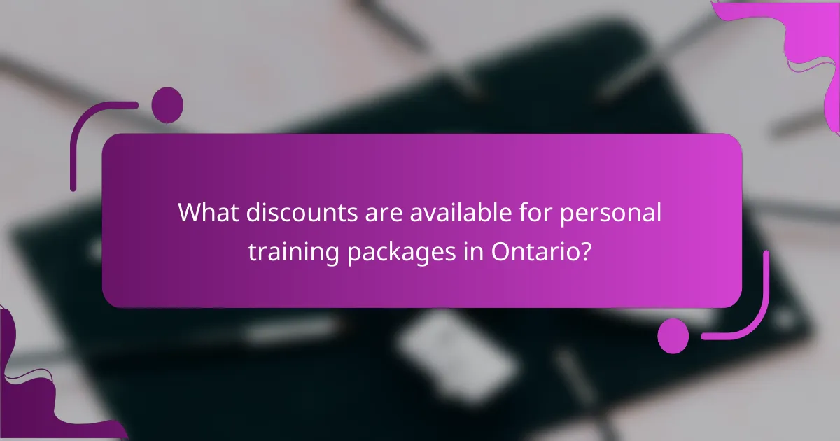 What discounts are available for personal training packages in Ontario?